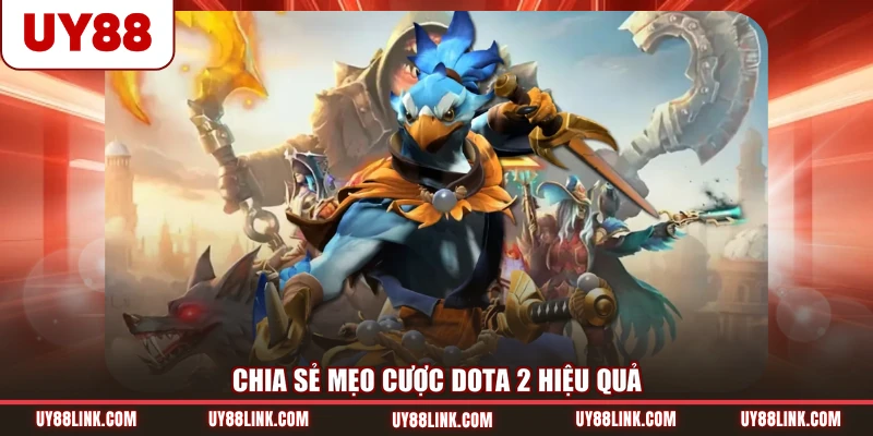 Chia sẻ mẹo cược Dota 2 hiệu quả