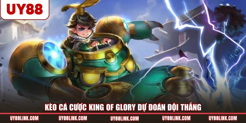 Kèo cá cược King Of Glory dự đoán đội thắng