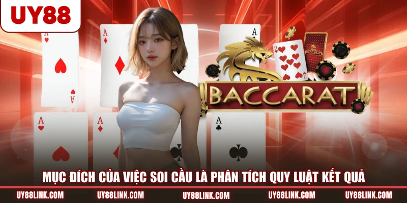 Mục đích của việc soi cầu là phân tích quy luật kết quả