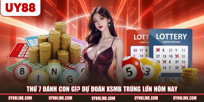 Thứ 7 Đánh Con Gì? Dự Đoán XSMB Trúng Lớn Hôm Nay Thứ 7 Đánh Con Gì? Dự Đoán XSMB Trúng Lớn Hôm Nay