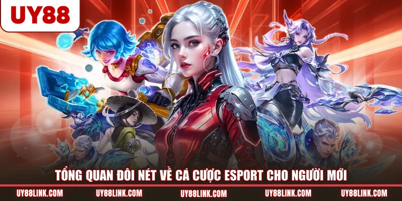 Tổng quan đôi nét về cá cược Esport cho người mới